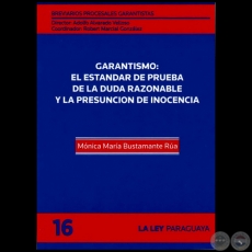 BREVIARIOS PROCESALES GARANTISTAS - Volumen 16 - LA GARANTA CONSTITUCIONAL DEL PROCESO Y EL ACTIVISMO JUDICIAL - Director: ADOLFO ALVARADO VELLOSO - Ao 2012